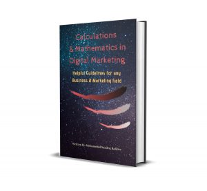 Calculations & Mathematics in Digital Marketing